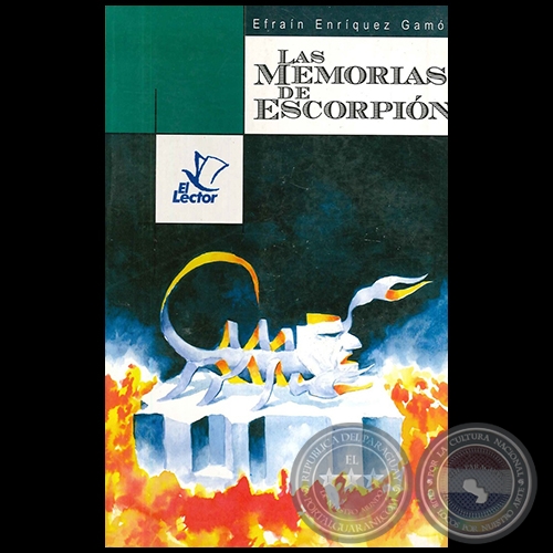 LAS MEMORIAS DE ESCORPIÓN - Por EFRAÍN ENRÍQUEZ GAMÓN - Año 2004